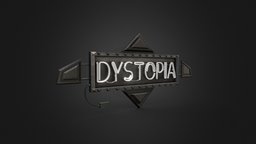 Dystopia Sign
